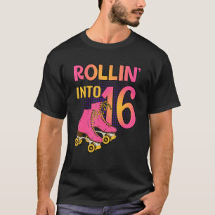 T-shirt Rollin' Into 16 Roller Girl 16e Anniversaire fêté
