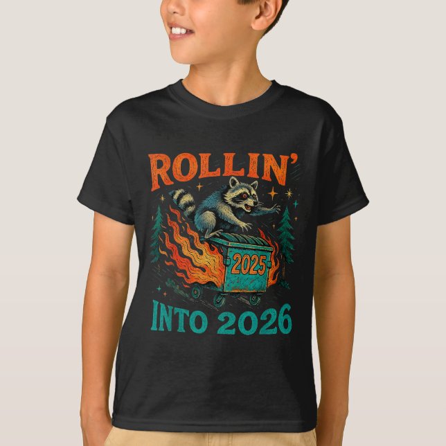 T-shirt Rollin’ Into 2026 Funny Raccoon Dumpster Fire  (Devant)