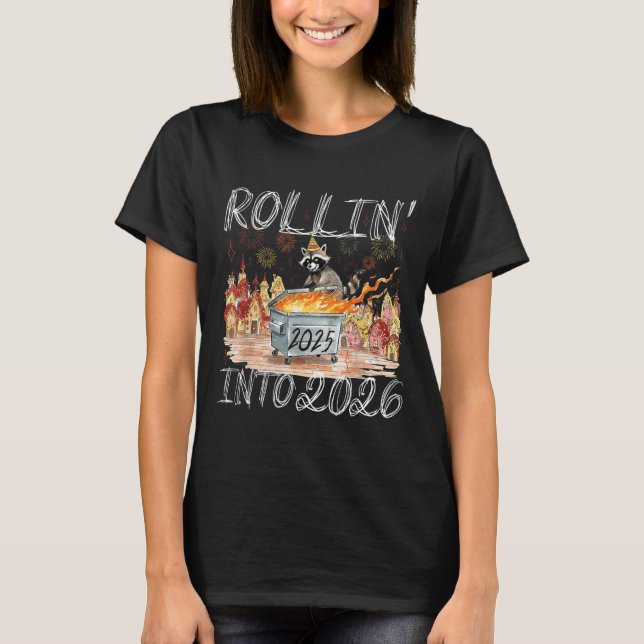 T-shirt Rollin' Into 2026 Happy New Year Raccoon Men Women (Devant)