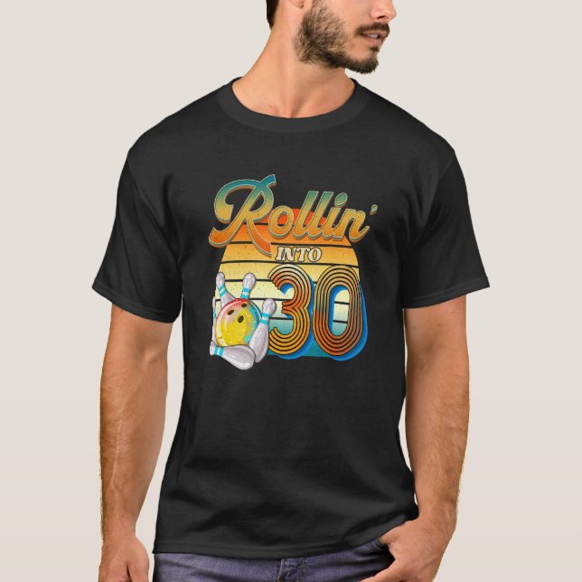 T-shirt Rollin' Into 30th Birthday Bowler 30 Years Old Bow (Devant)