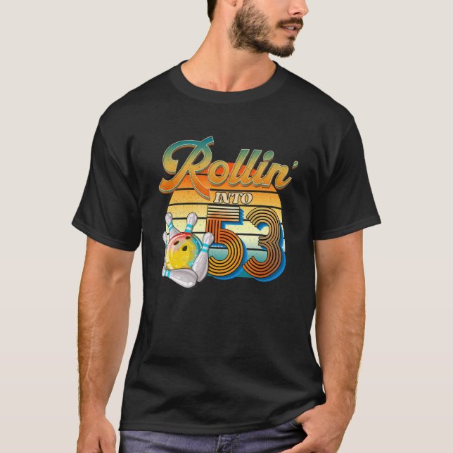T-shirt Rollin' Into 53e anniversaire Bowler 53 ans Bow (Devant)