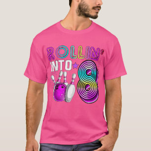 T-shirt Rollin Into 8 Bowling Anniversaire Fête 8E Anniver
