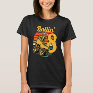 T-shirt Rollin' Into 8 Retro Roller 8e Anniversaire Parti