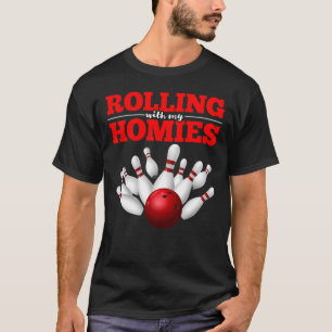 T-shirt Rolling Avec Mes Homies Bowling Pins Bowling Bowli