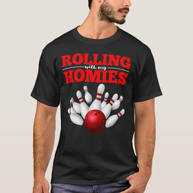 T-shirt Rolling Avec Mes Homies Bowling Pins Bowling Bowli (Devant)