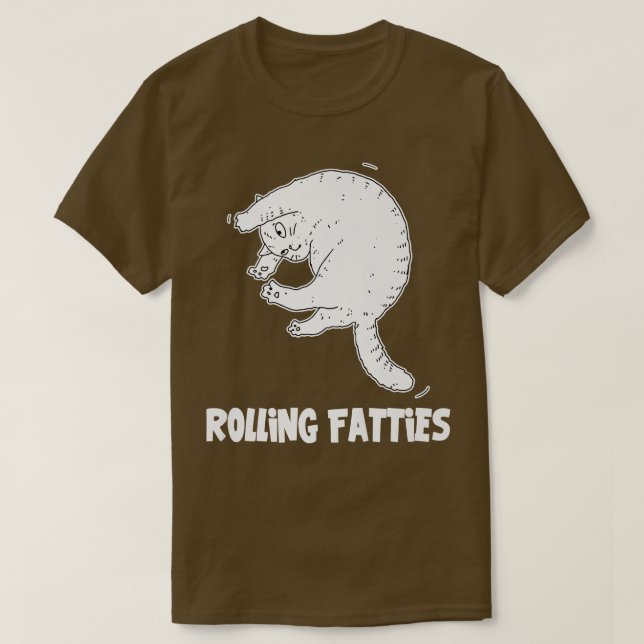 T-shirt Rolling Fatties Chat Drôle Amoureux des chats tenu (Design devant)