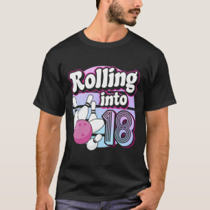 T-shirt Rolling In 18 Bowling 18th Birthday