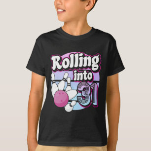 T-shirt Rolling In 31 Bowling 31st Birthday