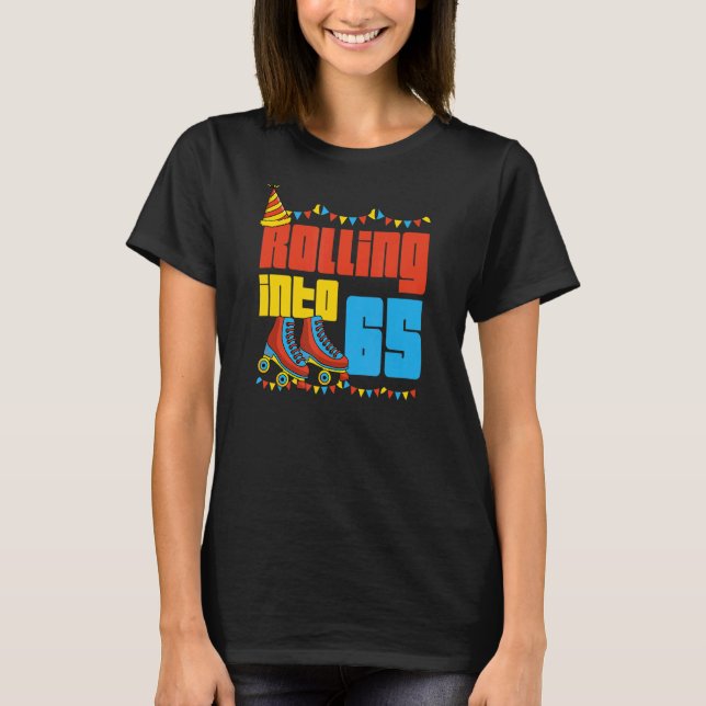 T-shirt Rolling Into 65 Roller Skate 65th Birthday Party S (Devant)