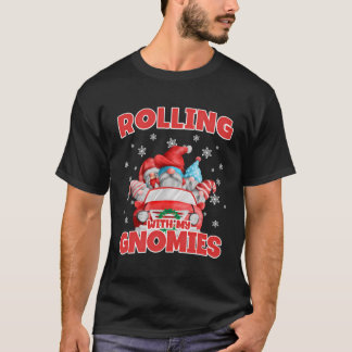 T-shirt Rolling With My Gnomies Funny Gnomes In Car Christ