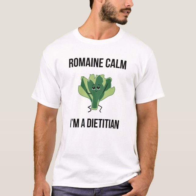 T-shirt Romaine Calm Je suis un diététiste (Devant)