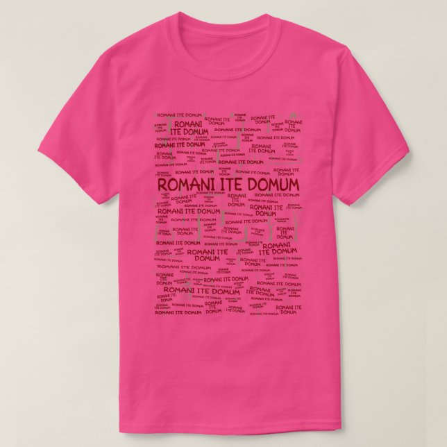 T-shirt Romani Ite Domum (Design devant)