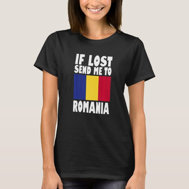 T-shirt Romania Flag Design  If lost send me to Romania Pr (Devant)