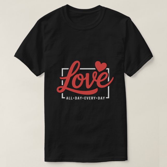 T-shirt Romantic Love Quote Graphic Tee – Hand Lettering  (Design devant)