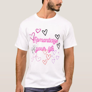 T-shirt Romantiser votre vie - Motivation esthétique rose