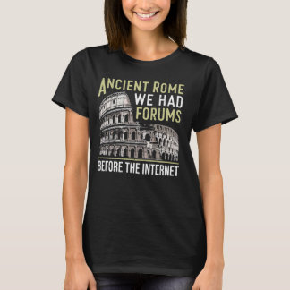 T-shirt Rome Antique Nous avions des forums avant la salle