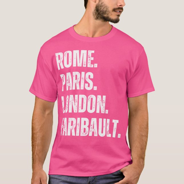 T-shirt Rome. Paris. Londres. Faribault. (Devant)