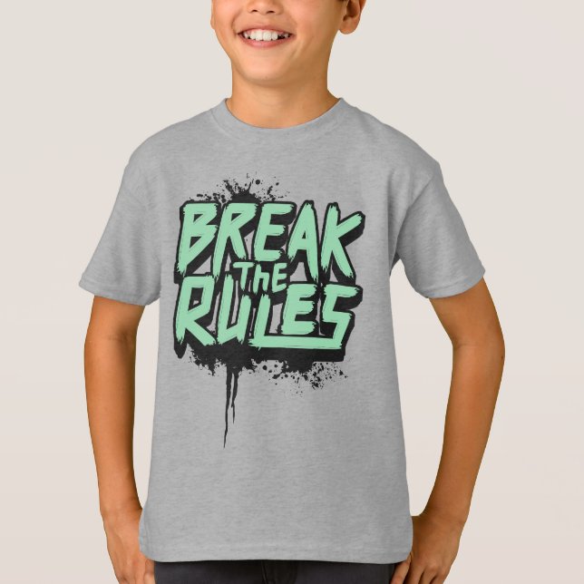T-shirt Rompre les règles (Devant)