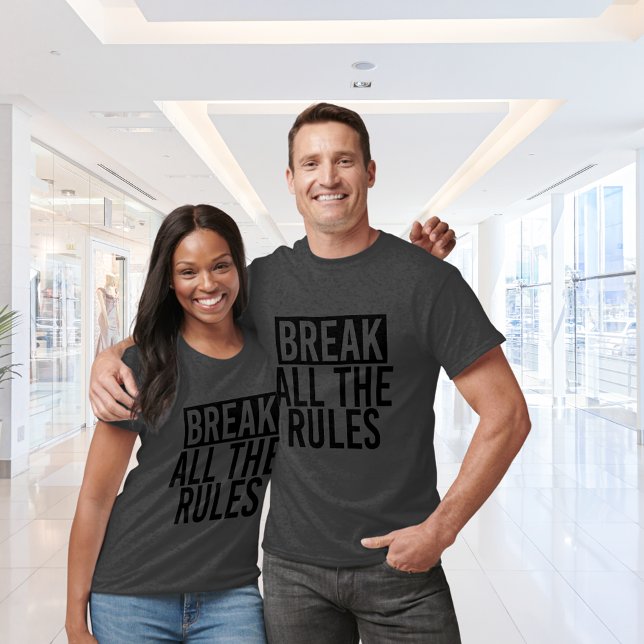 T-shirt Rompre toutes les règles (Créateur téléchargé)