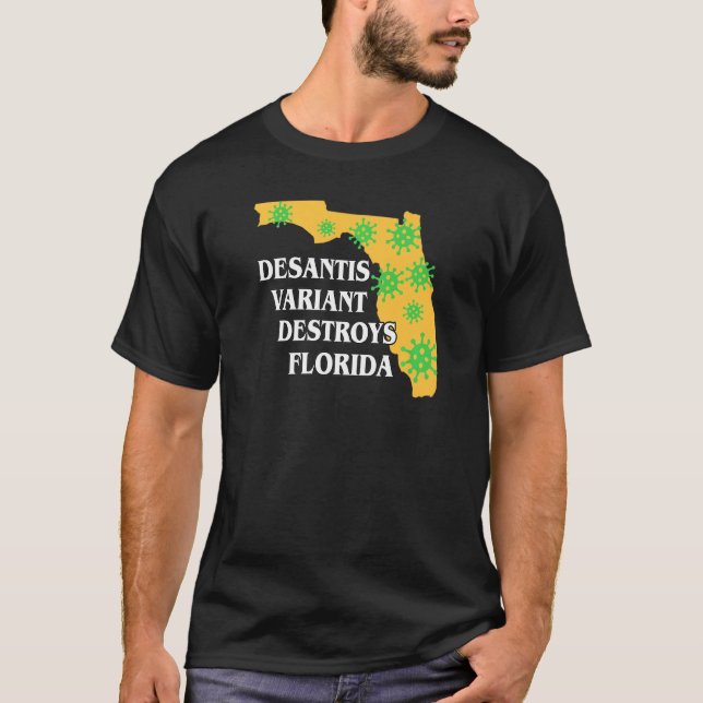 T-shirt Ron Desantis Variant Détruit Floride Pire G (Devant)