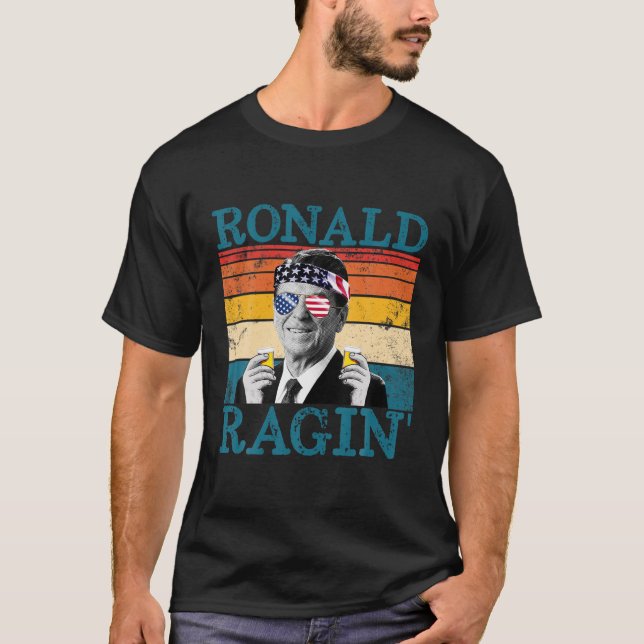 T-shirt Ronald Ragin' Patriotique Rétro Président Boisson  (Devant)
