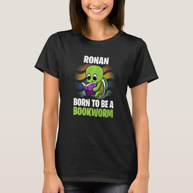 T-shirt Ronan Born To Be A Bookworm Personalized (Devant)