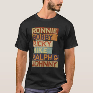 T-shirt Ronnie Bobby Ricky Mike Ralph Et Johnny Men Femmes
