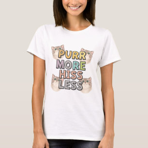 T-shirt Ronronner Plus Siffler Moins Citation d'Amoureux d
