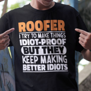 T-shirt Roofer J'Essaie De Rendre Les Choses Drôle Dit Roo
