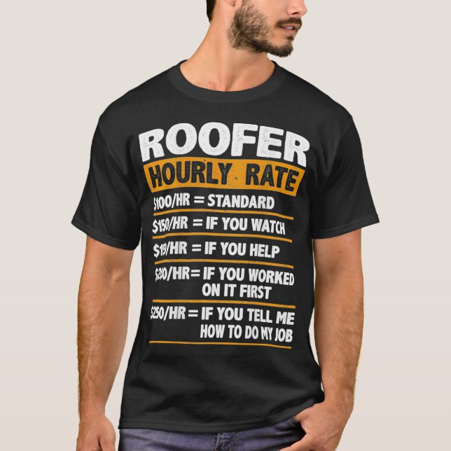 T-shirt Roofer Taux horaire Funny Cadeau Roofer (Devant)