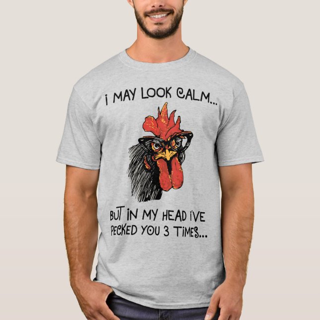 T-shirt Rooster Drôle/ Je Vous Ai Pecté Trois Fois (Devant)