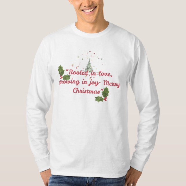 T-shirt Rooted in Love, Growing in Joy—Botanical Christmas (Devant)