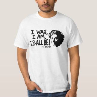 T-shirt Rosa Luxemburg Je suis Je serai Je serai