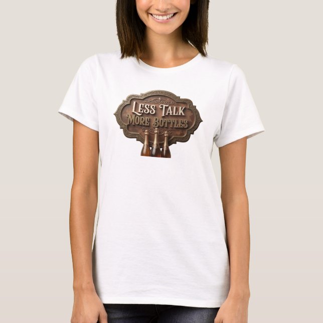 T-shirt Rose Cool MOINS DE PAROLE PLUS DE BOUTEILLES Art w (Devant)