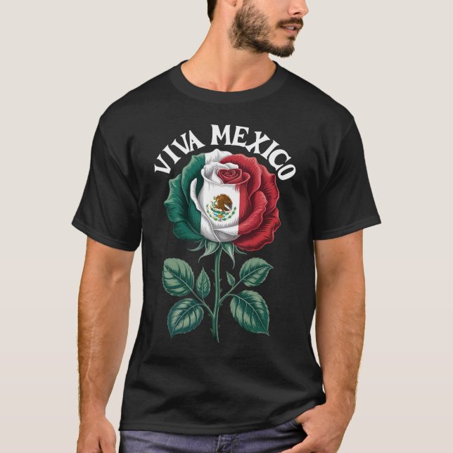 T-shirt Rose Floral Viva Mexico Flag Independence Day (Devant)