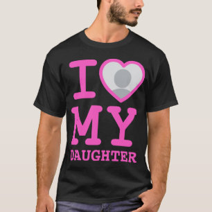 T-shirt rose j'aime ma fille Fête des pères drôle