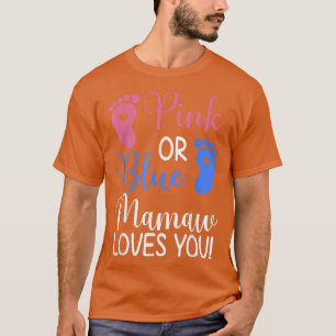 T-shirt Rose ou bleu Mamaw vous aime Drôle Genre Révéler P
