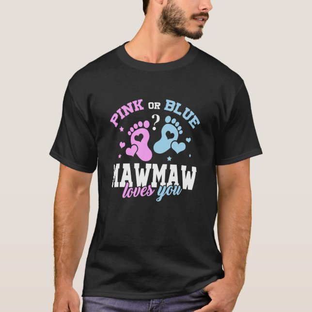 T-shirt Rose Ou Bleu Mawmaw Aime Votre Bébé Genre Révéler  (Devant)