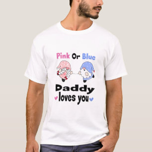 T-shirt Rose Ou Bleu - Papa Vous Aime ! Révélation du genr