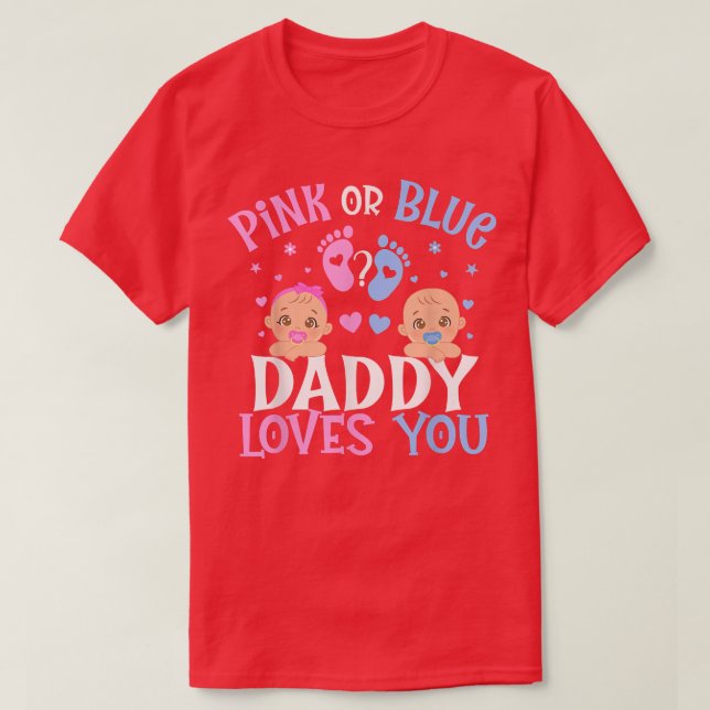 T-shirt Rose Ou Bleu Sexe Révéler Papa Vous Aime (Design devant)
