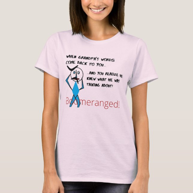 T-shirt Rose pâle - Les mots de grand-père Boomeranged (Devant)