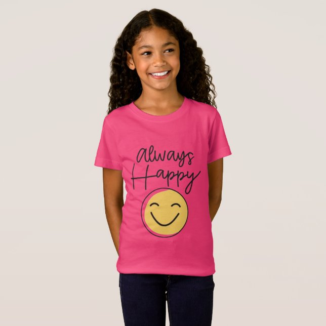 T-shirt rose "Toujours heureuse" Smiley pour fille (Devant entier)