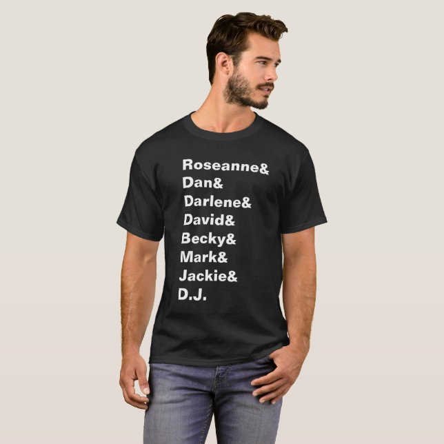 T-shirt Roseanne et Dan et Darlene… - Chemise de famille (Devant entier)