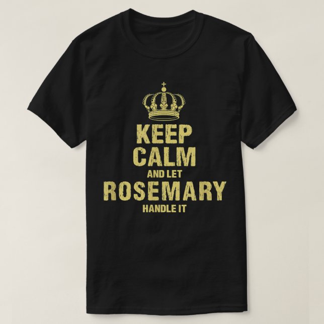 T-shirt Rosemary Keep Calm Personalized Name Friends Nickn (Design devant)