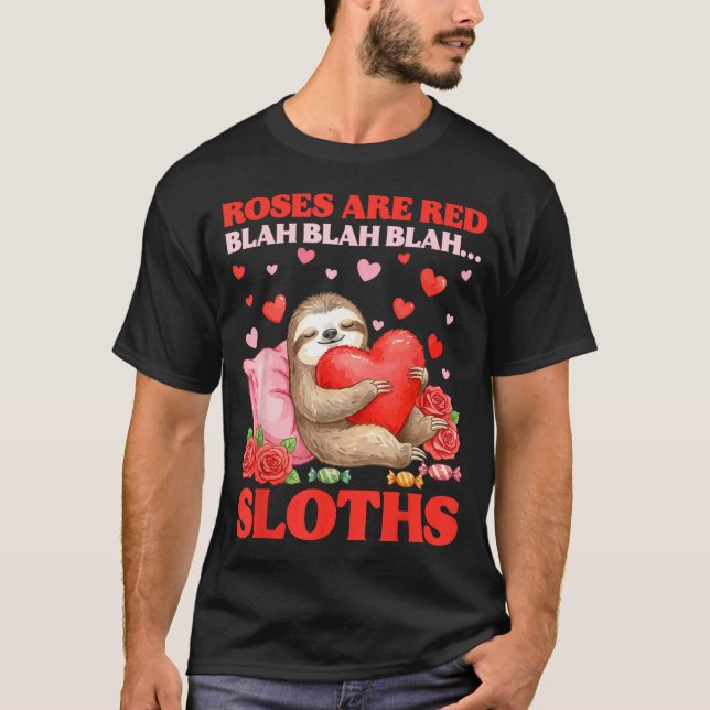 T-shirt Roses Are Red Blah Sloths Valentine Cute Animal Lo (Devant)
