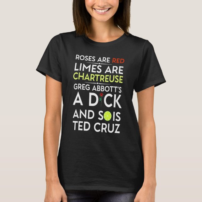 T-shirt Roses Are Red Limes Are Chartreuse Greg Abbott's A (Devant)