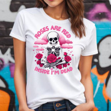 T-shirt Roses Rouges à l'Intérieur Je Suis Mort