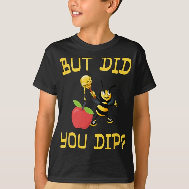 T-shirt Rosh Hashanah But Did You Dip S Honey Jewish Shana (Devant)
