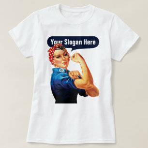 T-shirt Rosie la riveuse - Ajoutez votre propre slogan per
