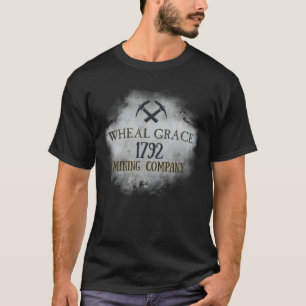 T-shirt Ross Poldark&x27, Wheal Grace Mine ! Classic T